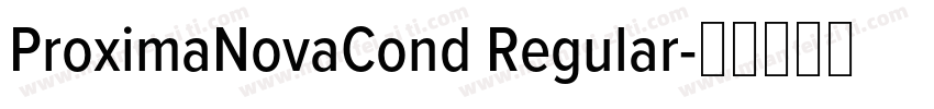 ProximaNovaCond Regular字体转换
